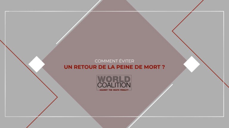 Comment prévenir le rétablissement de la peine de mort ?